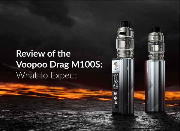 Review of the Voopoo Drag M100S: What to Expect