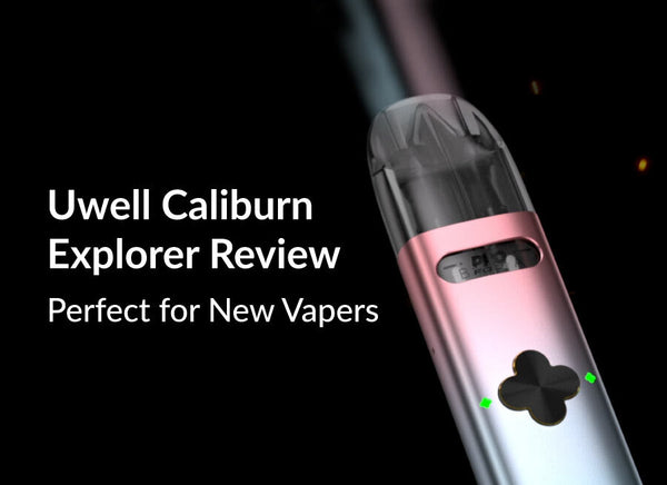 Uwell Caliburn Explorer - A New Type of Pod Kit?